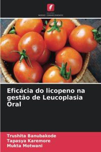 Eficácia do licopeno na gestão de Leucoplasia Oral