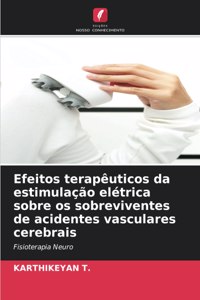 Efeitos terapêuticos da estimulação elétrica sobre os sobreviventes de acidentes vasculares cerebrais