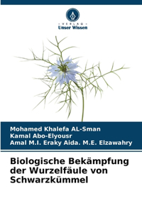 Biologische Bekämpfung der Wurzelfäule von Schwarzkümmel