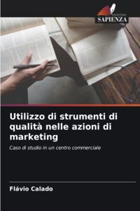 Utilizzo di strumenti di qualità nelle azioni di marketing