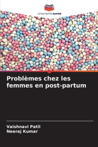 Problèmes chez les femmes en post-partum