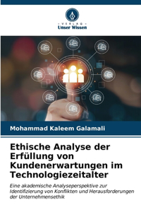 Ethische Analyse der Erfüllung von Kundenerwartungen im Technologiezeitalter