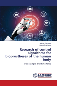 Research of control algorithms for bioprostheses of the human body