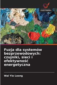 Fuzja dla systemów bezprzewodowych