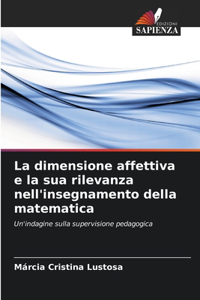 La dimensione affettiva e la sua rilevanza nell'insegnamento della matematica