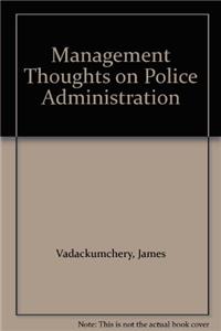 Management Thoughts on Police Administration