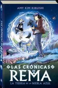 Las cronicas de Rema: La Tierra de la Niebla Azul