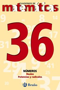 Numeros reales. Potencias y radicales/ Real Numbers. Powers and Radicals (Cuadernos De Matematicas)