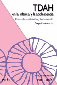 TDAH en la infancia y la adolescencia / ADHD in childhood and adolescence