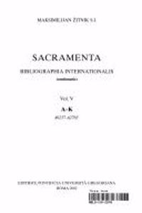 Sacramenta Bibliographia Internarionalis Continuatio (a - K) 49237-62765