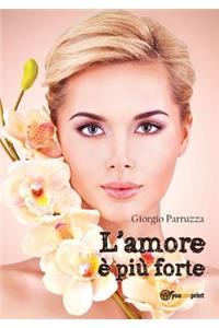L'amore è più forte