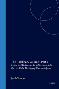Halakhah: An Encyclopaedia of the Law of Judaism, Volume IV