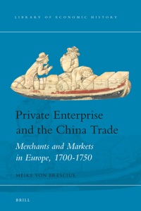 Private Enterprise and the China Trade