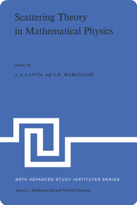 Scattering Theory in Mathematical Physics