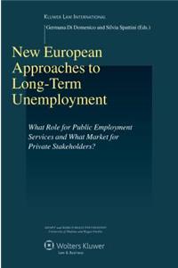 New European Approaches to Long-Term Unemployment