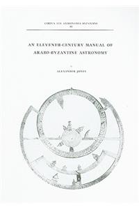 Eleventh-Century Manual of Arabo-Byzantine Astronomy