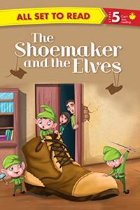 All set to Read Readers Level 5 The Shoemaker and the Elves