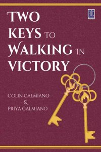 Two Keys To Walking in Victory