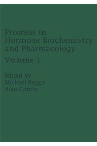 Progress in Hormone Biochemistry and Pharmacology