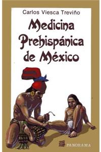 Medicina Prehispanica de Mexico