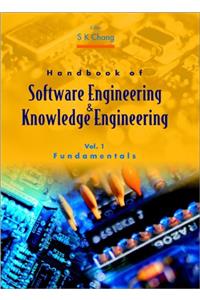 Handbook of Software Engineering and Knowledge Engineering
