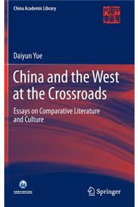China and the West at the Crossroads