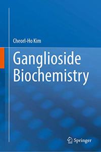 Ganglioside Biochemistry