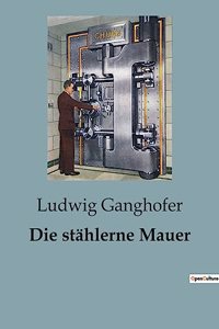 stählerne Mauer