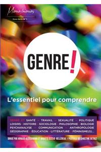 Genre ! L'Essentiel Pour Comprendre...