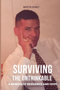 Surviving the Unthinkable