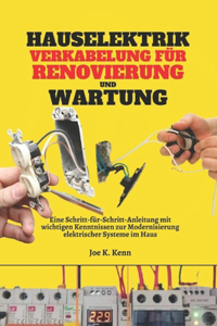 Hauselektrik Verkabelung für Renovierung und Wartung