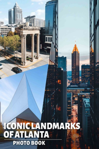 Iconic Landmarks of Atlanta Photo Book