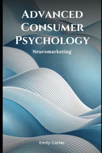Advanced Consumer Psychology