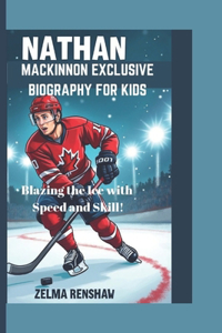Nathan MacKinnon Exclusive Biography for Kids