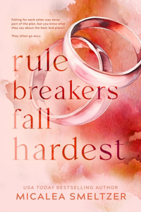 Rule Breakers Fall Hardest (Special Edition)