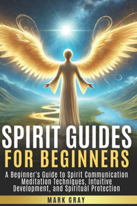 Spirit Guides for Beginners