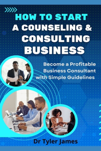 How to Start a Consulting Business