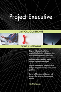 Project Executive Critical Questions Skills Assessment