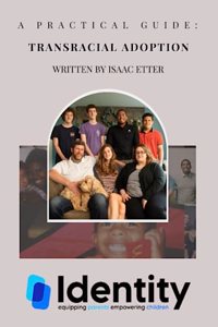 A Practical Guide to Transracial Adoption