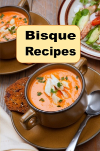 Bisque Recipes