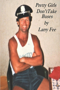 Pretty Girls Don't Take Buses