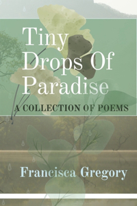 Tiny Drops Of Paradise