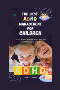 Best ADHD Management for Children