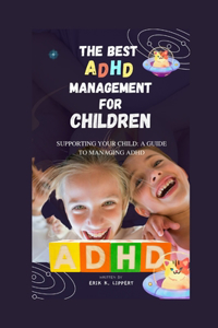 The Best ADHD Management for Children