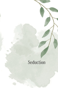 Seduction