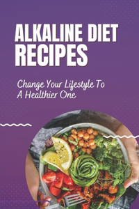 Alkaline Diet Recipes