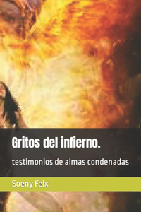 Gritos del infierno.
