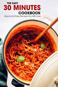 The Easy 30 Minutes Cookbook