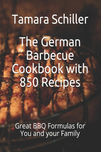 German Barbecue Cookbook with 850 Recipes