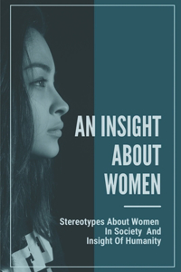 An Insight About Women